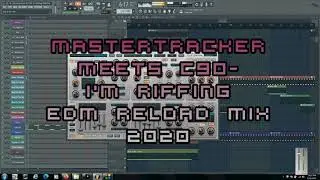 Mastertracker Vs C90  I'm Riffing EDM ReLoad 2020 FL Studio Screen Shot