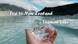 Trip to New Zealand | Tasman Lake Glacier Tour, big shout out to Guide Pancho,Mount Cook Aoraki