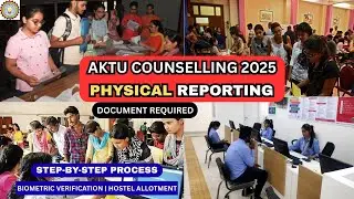AKTU Physical Reporting Process 2025✅ From Home to College | UPTAC Physical Reporting | UPTAC 2025