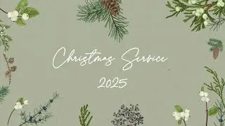 Christmas Day - 25th December, 2025 - 7pm Service