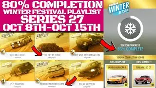 FORZA HORIZON 4-WINTER FESTIVAL PLAYLIST 80% Completion SERIES 27-PERCENT BREAKDOWN- The great ridge