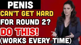 UROLOGIST: Can&rsquo;t Get a HARD Erection for a Second Round? DO THIS! | Men&rsquo;s Sexual Health