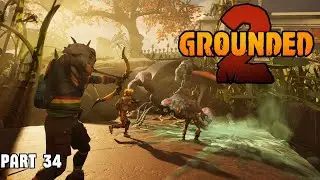 On Our Way to the STATUE! | Grounded 2 PLAYTHROUGH GAMEPLAY | Part 34