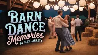 Vintage Country Music Song Colt Garrett - Barn Dance Memories (Official Audio) | Senior Year 2025