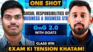 DAY 8 GNG 2.0 | Social Responsibilities of Business | Chapter 6 | Class 11 | Business Studies