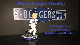 2017 Alex Verdugo Quakes Bobblehead Review