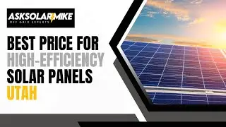 Best Price For High-Efficiency Solar Panels Utah