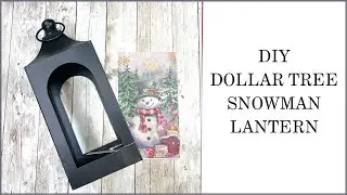 DIY Dollar Tree Snowman Lantern || Snowman Crafts || Dollar Tree Christmas || 1 Quick Craft