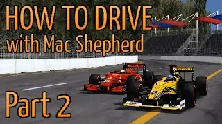 How to Drive | Part 2 w/ Mac Shepherd (rFactor Race4Speed GP1 League)