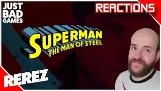 Rerez: Just Bad Games: Superman: The Man of Steel (Xbox) I Guenter Reacts