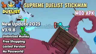 Supreme Duelist Stickman Mod Apk 3.9.8 | Unlimited Money Free Shopping | New Update 2025 | Gameplay
