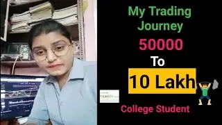 My Trading Journey! From Student To Full Time Trader!! How!! Become Successful!!Trader!