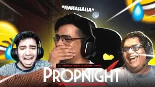 samay Raina Propnight highlights #4|| @SamayRainaOfficial @GamerFleet @tanmaybhat
