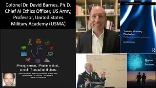 COL Dr David Barnes - Chief AI Ethics Officer, US Army - Prof, USMA - Ethics Of War & Emerging Tech