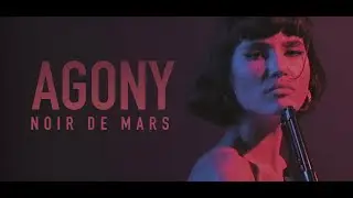 Noir De Mars - Agony (Official Video)
