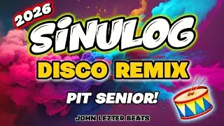 💥 SINULOG 2026 - DISCO REMIX | PIT SENIOR 🎉JOHN LEZTER BEATS