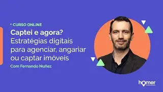 Captei e agora? Estratégias digitais para agenciar, angariar ou captar imóveis