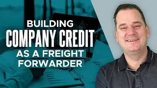 Building Company Credit as a Freight Forwarder