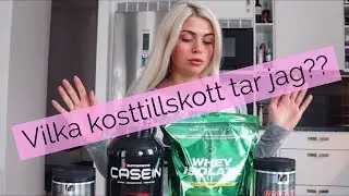 Kosttillskott?? Vad tar jag? Hur g&aring;r dieten?