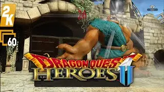 DRAGON QUEST HEROES II #26 2160p 60fps