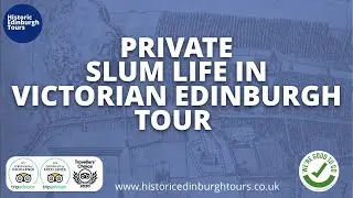 PRIVATE SLUM LIFE IN VICTORIAN EDINBURGH TOUR - Find out what life was like for the Victorian poor.