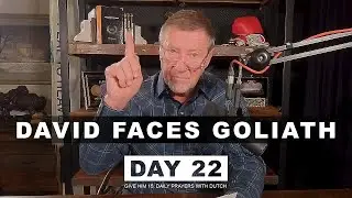 David Faces Goliath | Give Him 15: Daily Prayer with Dutch Day 22