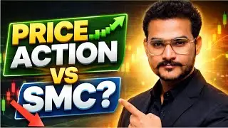 Price Action vs SMC 🔥 Kaunsa Better Hai? | Smart Money vs Price Action | Trading 2026