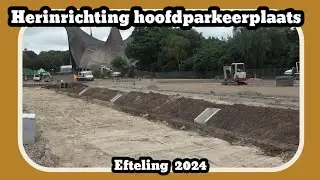 Herinrichting van de hoofdparkeerplaats [Efteling 2024]