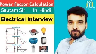 Power Factor Calculation? Interview Questions! Gautam Sir ! Techsocon India