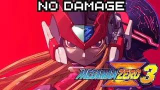 Mega Man Zero 3: All Stages (No Damage S Rank 100Pts)