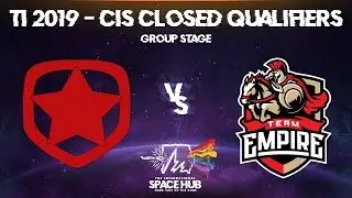 Gambit vs Empire - TI9 CIS Regional Qualifiers: Group Stage