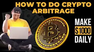How To Do Crypto Arbitrage (Make Money Online)