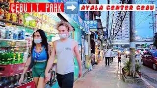 🔥[4K #CEBU 🇵🇭] ▶︎  CEBU I.T. PARK to #AYALA CENTER CEBU | #Walking Tour | #Philippines
