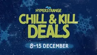 Hyperstrange Chill & Kill Deals are live!