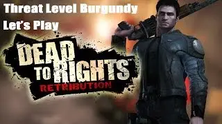 TLB Let's Play Dead To Rights Retribution