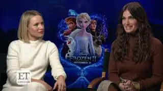 Idina Menzel & Kristen Bell Talk FROZEN with ET Canada (2019)