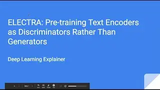 ELECTRA: Pre-training Text Encoders as Discriminators Rather Than Generators (paper explained)