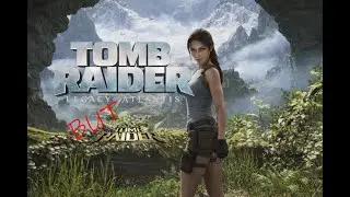 Tomb Raider: Legacy of Atlantis BUT it's Anniversary ( Fan Made )