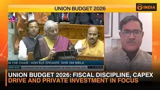 Budget 2026: Fiscal Discipline, Capex Drive and Private Investment in Focus | Expert Insights