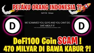 DeFi100 Coin SCAM !! 470 MILYAR DI BAWA KABUR !! PARAH BANGET !!