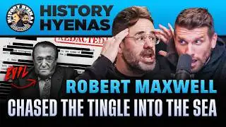 Robert Maxwell: Chased the tingle into the sea | History Hyenas