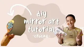 How To Paint Your Own Mirror Art with The Crockd Acrylic Paint Set + Paint Pens