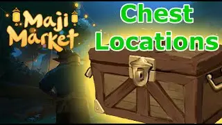 Chest Locations for 2024 Maji Market