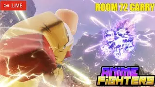 🔴ANIME FIGHTERS(Room 72 Carry) 🔴