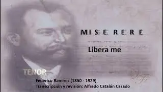 TENOR . Libera me .Federico Ram&iacute;rez