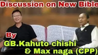 New Bible Release Conversation By GB. Kahuto chishi and (CPP) Max Naga