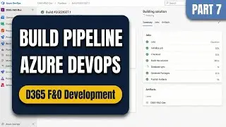 D365 F&O: Setup an Azure DevOps CI Build Pipeline | Part 7