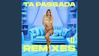 Ta Passada (Carlos Pepper Remix)