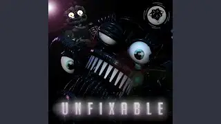 Sister Location Song (Unfixable)