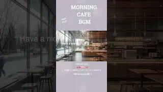 shorts [MORNING CAFE BGM] Fresh Snowy Morning｜Relaxing Piano BGM
